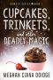 [The Dowser 01] • Cupcakes, Trinkets, and Other Deadly Magic, Dowser #1